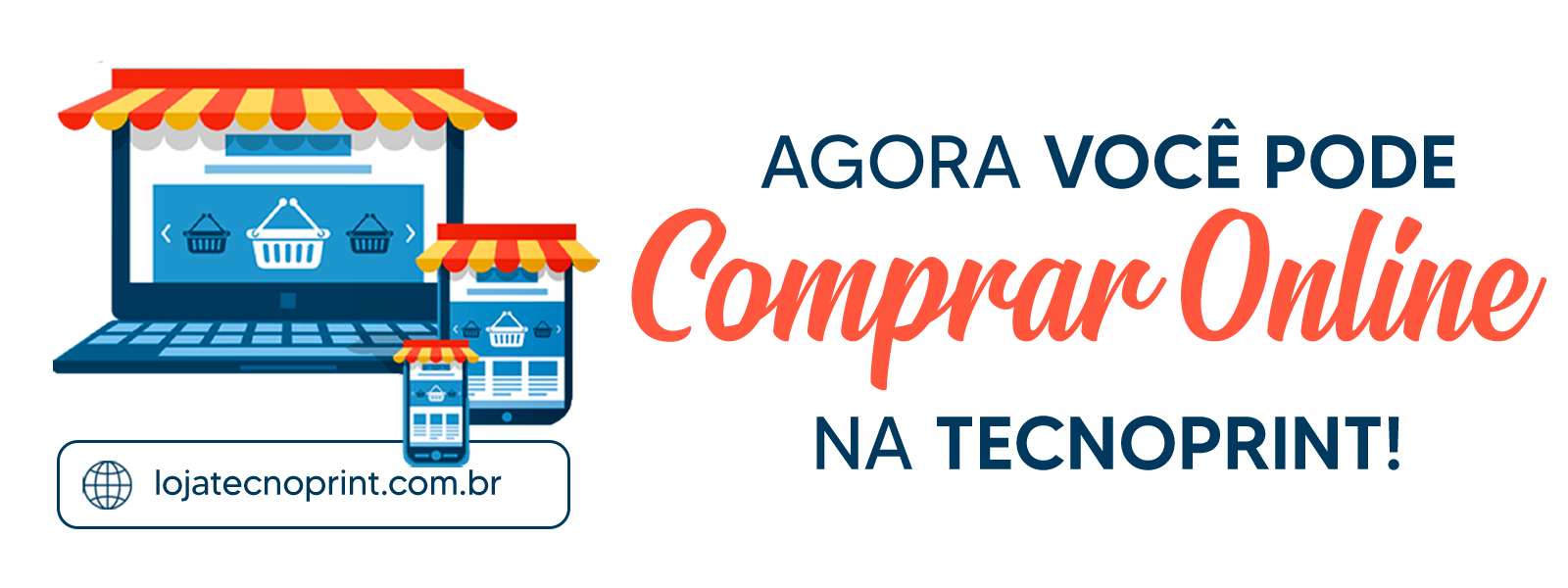 Confira a loja virtual Tecnoprint